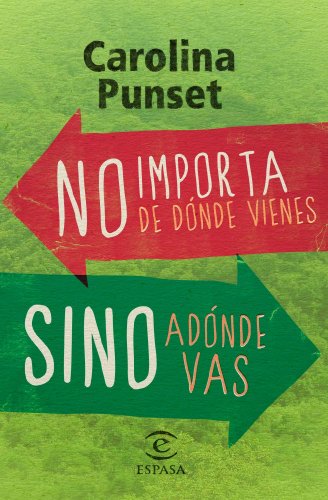 No importa de dónde vienes, sino adónde vas (FUERA DE COLECCIÓN Y ONE SHOT) No importa de dónde vienes, sino adónde vas (FUERA DE COLECCIÓN Y ONE SHOT)