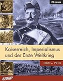  Kaiserreich, Imperialismus und Erster Weltkrieg