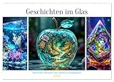Geschichten im Glas (Wandkalender 2026 DIN A2 quer), CALVENDO Monatskalender: Kunstvolle Momente des Jahres in Glasobjekten (CALVENDO Spass)