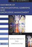 The Blackwell Handbook of Organizational Learning and Knowledge Management (Handbooks in Management)