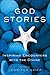 God Stories: Inspiring Encounters with the Divine