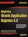Beginning Oracle Application Express 4.2 (Expert's Voice in Oracle)