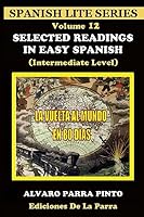 Selected Readings In Easy Spanish 12: La Vuelta al Mundo en Ochenta Días 1508441855 Book Cover