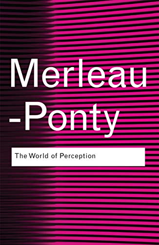 The World of Perception (Routledge Classics)