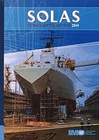 SOLAS: Consolidated Text of the International Convention for the Safety of Life at Sea, 1974, and Its Protocol of 1988 Articles, Annexes and ... All Amendments in Effect from 1 July 2009 9280115057 Book Cover