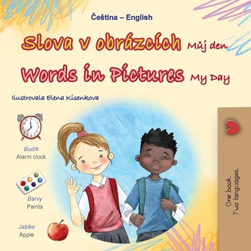 Words In Pictures - My Day (Czech English Bilingual Children'S Book)