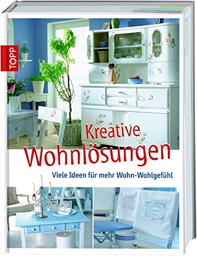 Kreative Wohnlösungen: Viele Ideen für mehr Wohn-Wohlgefühl Kreative Wohnlösungen: Viele Ideen für mehr Wohn-Wohlgefühl
