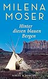 milena moser sonnenbrand  Hinter diesen blauen Bergen