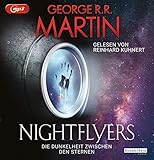 Nightflyers: Die Dunkelheit zwischen den Sternen - George R.R. Martin