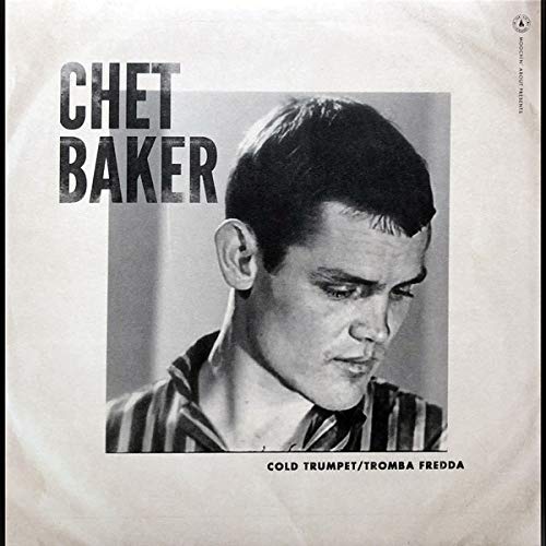 Album Art for Cold Trumpet / Tromba Fredda - 10-Inch Vinyl by Chet Baker