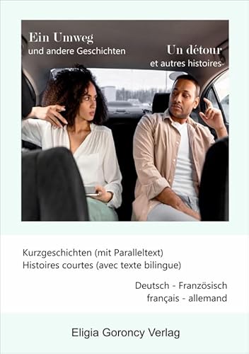 Ein Umweg und andere Geschichten: Un détour et autres histoires