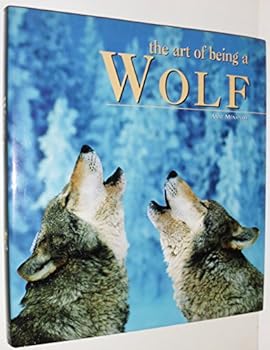 Hardcover The Art of Being a Wolf Book