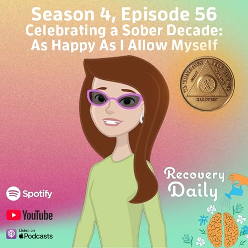 Celebrating a Sober Decade: As Happy As I Allow Myself