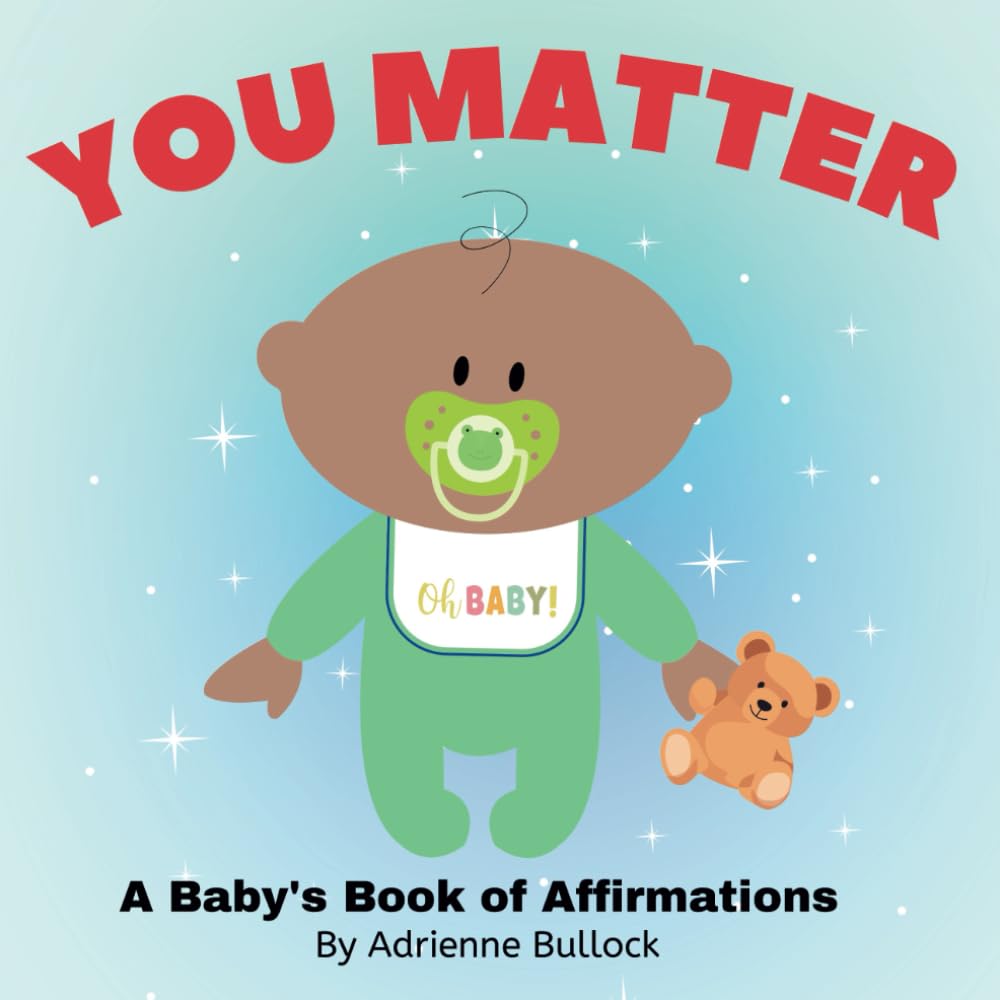 You Matter (Baby Boy): A Baby's Book of Affirmations