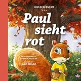 Paul sieht rot: Wenn du wütend bist