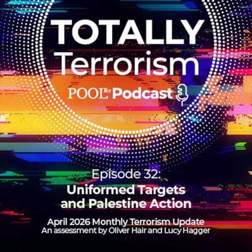 Uniformed Targets and Palestine Action - March Monthly Terrorism Update