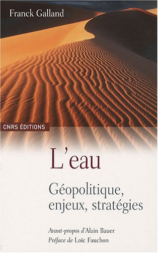 L'Eau. Géopolitique, enjeux et stratégies Livre PDF Gratuit