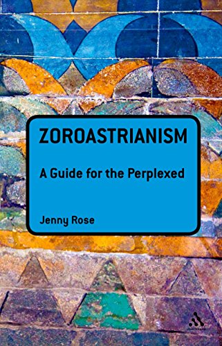 Zoroastrianism: A Guide for the Perplexed (Guides for the Perplexed)