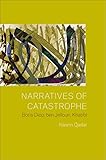 Narratives of Catastrophe: Boris Diop, ben Jelloun, Khatibi