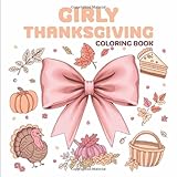 Photo Gallery girly thanksgiving coloring book: cute and easy fall turkey coloring pages for girls with pumpkins with girly fall coquette bows Photo Gallery girly thanksgiving coloring book: cute and easy fall turkey coloring pages for girls with pumpkins with girly fall coquette bows