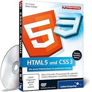 HTML5 und CSS3 – Die neuen Webstandards im praktischen Einsatz