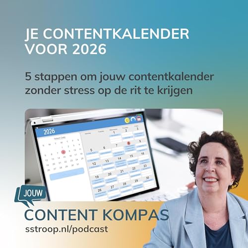 Zo maak je een effectieve contentkalender voor 2026 zonder stress