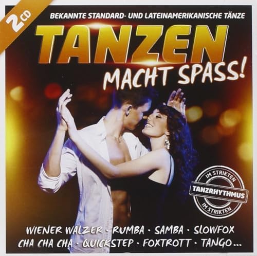 Foto von Tanzen macht Spass; Bekannte Standardtänze u. Lateinamerikanische Tänze: Im strikten Tanzrhythmus; Tänze; Foxtrott; Quickstep; Langsamer Walzer; Cha Cha Cha; Slowfox; Langsamer Foxtrott; Wiener Walzer; Jive; Paso Doble; Tango; Rumba; Samba; Lambada
