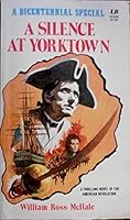 A silence at Yorktown B000729MPA Book Cover