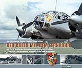  Der Adler mit dem Fernrohr: Mit der 2. Staffel der Fernaufklärungsgruppe (F)/123 über Frankreich, Großbritannien, Nordafrika und dem Mittelmeer (Flechsig - Geschichte/Zeitgeschichte)