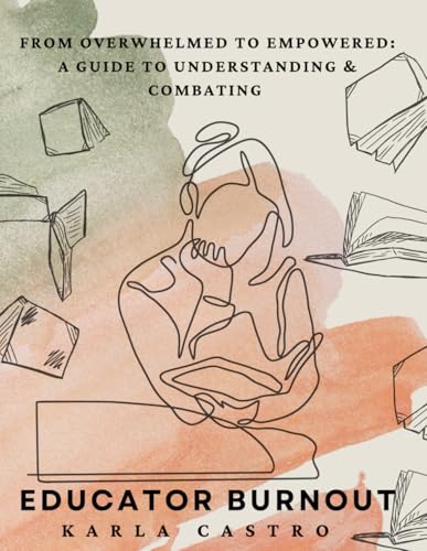From Overwhelmed to Empowered: A Guide to Understanding and Comba...