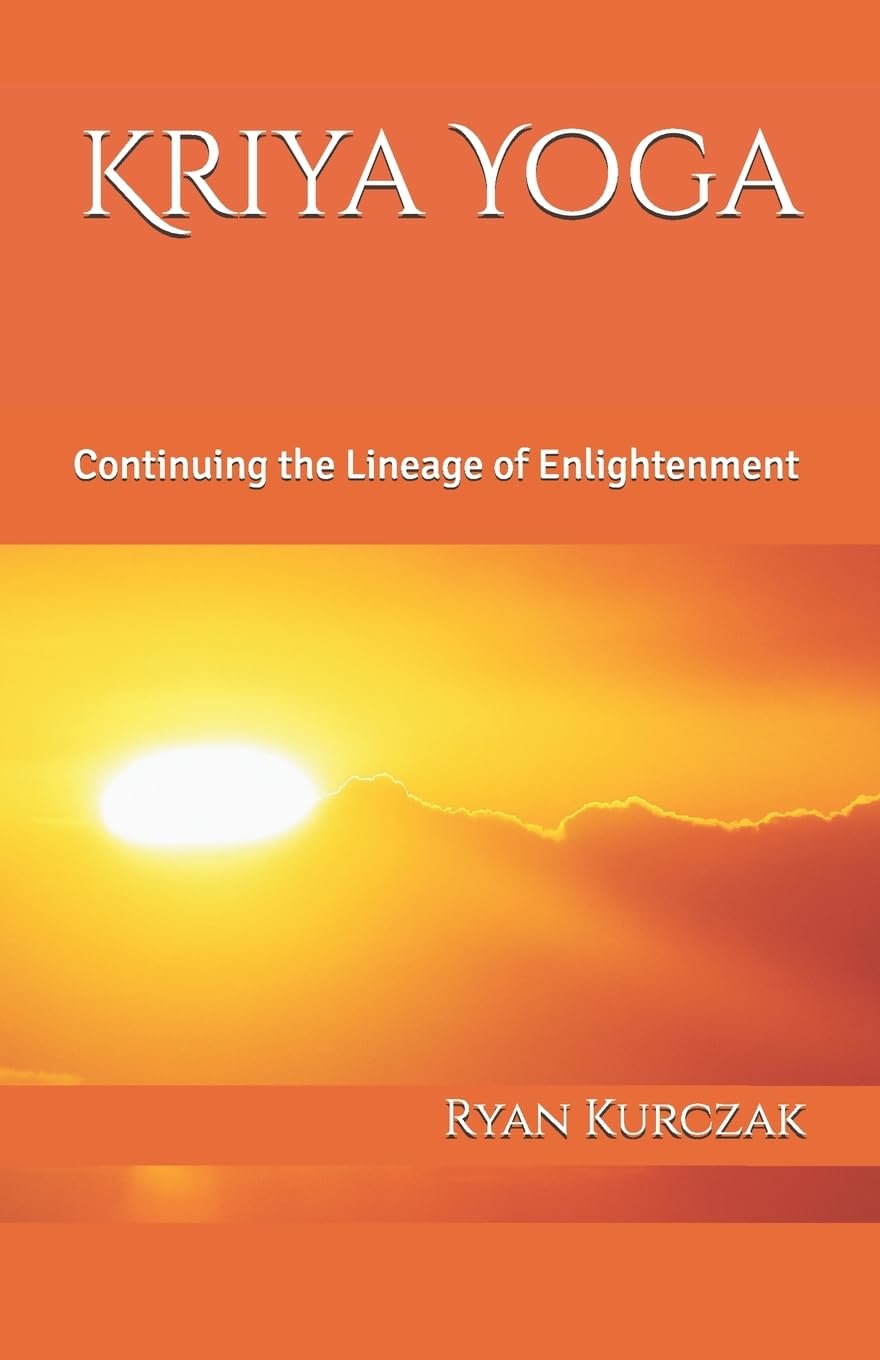 Kriya Yoga: Continuing the Lineage of Enlightenment