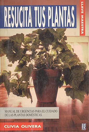 Portada de Resucita tus plantas