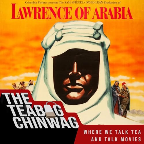 Lawrence Of Arabia and the Beduin Tea