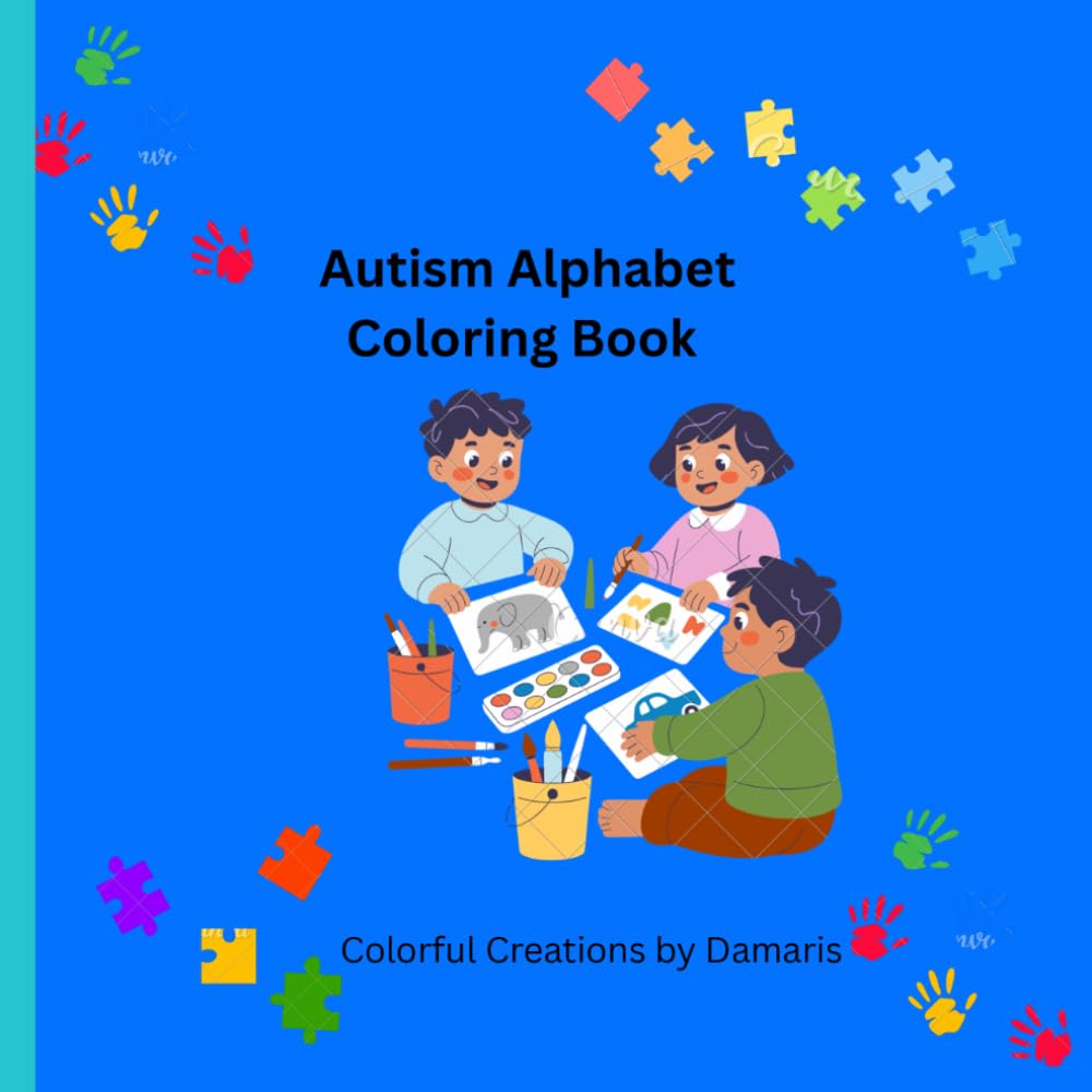 Autism Alphabet Coloring Book: A Sensory-Friendly A–Z Coloring Experience