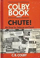 Chute! Air Drop for Defense and Sport. 0698202139 Book Cover
