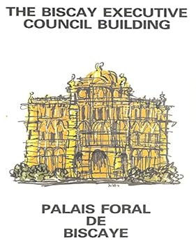Paperback The Biscay Executive Council Building; Palais Foral De Biscaye Book