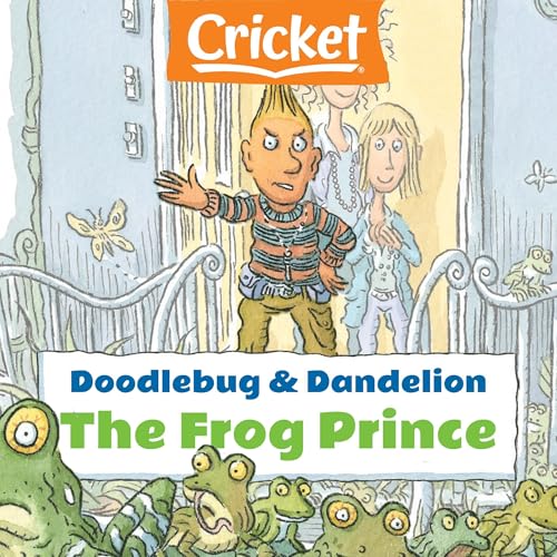 Doodlebug &amp;amp; Dandelion: The Frog Prince by Pamela Dell episode artwork