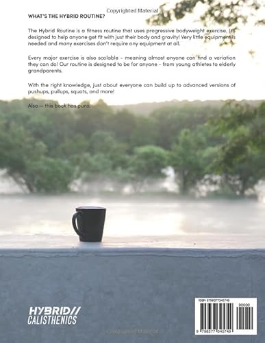 Hybrid Calisthenics: Get Healthy, Fit, and Strong with Just Your Body and Gravity