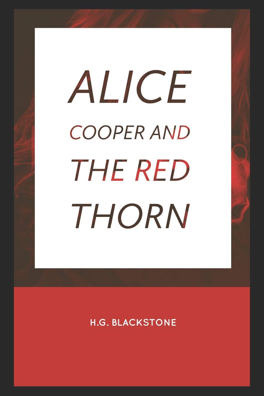 Alice Cooper And The Red thorn