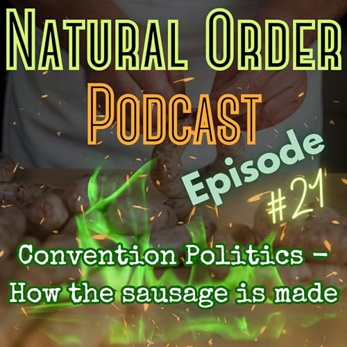 『Libertarian Convention politics - How the sausage is made』のカバーアート