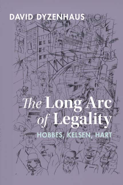 The Long Arc of Legality: Hobbes, Kelsen, Hart