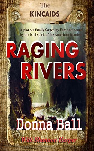 Raging Rivers (The Kincaids)