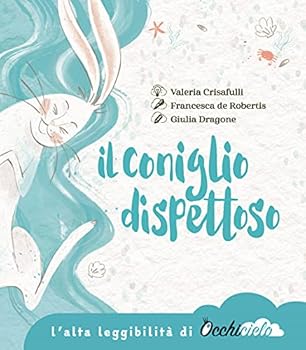 Paperback IL CONIGLIO DISPETTOSO [Italian] Book