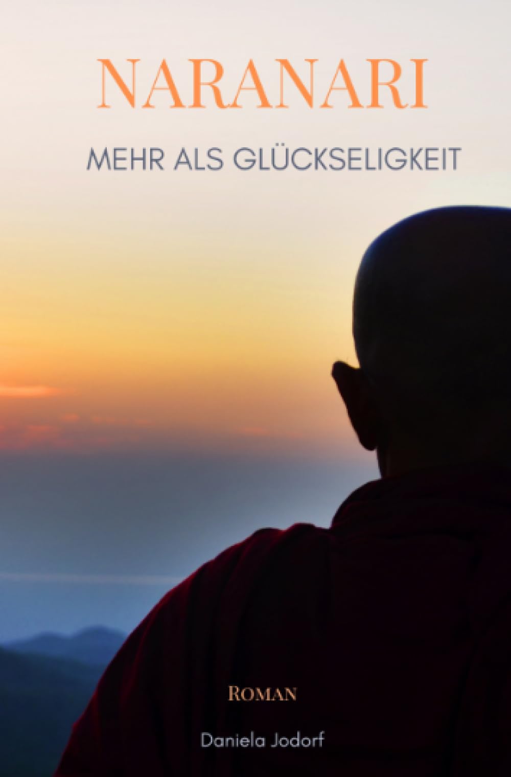Naranari - Mehr als Glückseligkeit (German Edition)