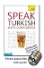 Speak Turkish with Confidence with Three Audio CDs: A Teach Yourself Guide
