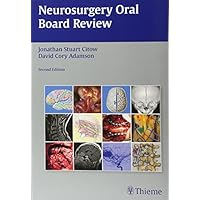 Neurosurgery Oral Board Review