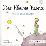 Der kleine Prinz (2CD): Ungekürzte Lesung mit Musik, 150 min. - Antoine Saint-Exupéry