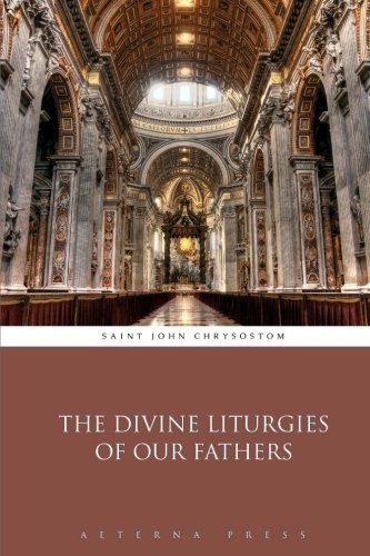 The Divine Liturgies of Our Fathers