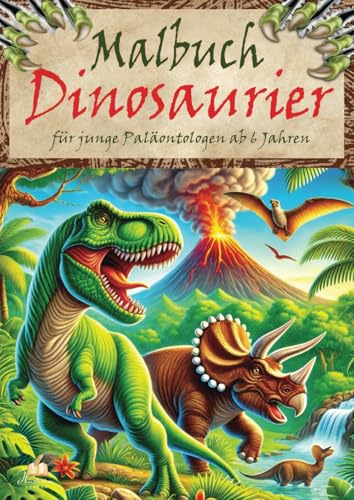 Dinosaurier Malbuch für junge Paläontologen ab 6 Jahren: Entdecke 50 urzeitliche Giganten von Brontosaurus bis T-Rex und gestalte eine vergessene Ära in lebendigen Farben