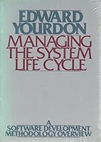 Managing the System Life Cycle: A Software Development Methodology Overview 0135475309 Book Cover